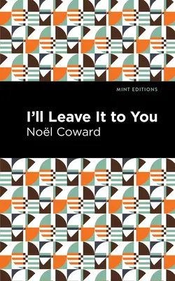 Nechám to na teba - I'll Leave It to You