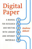 Digitálny papier: Príručka pre výskum a písanie s využitím knižničných a internetových materiálov - Digital Paper: A Manual for Research and Writing with Library and Internet Materials