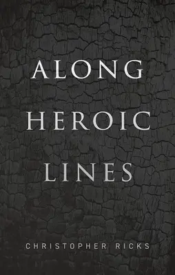Po hrdinských líniách - Along Heroic Lines