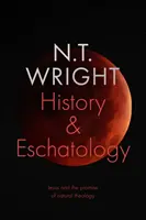 Dejiny a eschatológia - Ježiš a prísľub prirodzenej teológie - History and Eschatology - Jesus and the Promise of Natural Theology