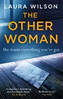 Iná žena - Návykový psychologický triler, ktorý nebudete môcť odložiť - Other Woman - An addictive psychological thriller you won't be able to put down