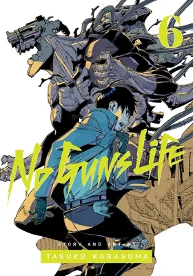 Život bez zbraní, zv. 6, 6 - No Guns Life, Vol. 6, 6