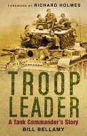 Veliteľ oddielu - Príbeh veliteľa tanku - Troop Leader - A Tank Commander's Story