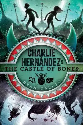 Charlie Hernndez a hrad z kostí, 2 - Charlie Hernndez & the Castle of Bones, 2