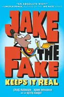 Jake Fake sa drží reality - Jake the Fake Keeps It Real