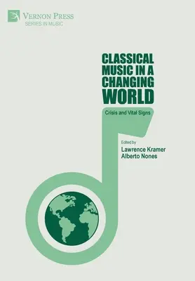 Klasická hudba v meniacom sa svete: Kríza a životné znamenia - Classical Music in a Changing World: Crisis and Vital Signs