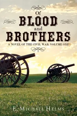 O krvi a bratoch Bk 1 - Of Blood and Brothers Bk 1