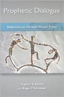 Prorocký dialóg: Úvahy o kresťanskej misii v súčasnosti - Prophetic Dialogue: Reflections on Christian Mission Today