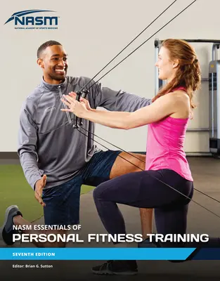 Nasm Essentials of Personal Fitness Training (Základy osobného kondičného tréningu) - Nasm Essentials of Personal Fitness Training