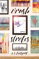 Ťahy štetcom - Brush Strokes