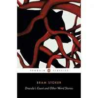 Draculov hosť a iné podivné príbehy - Dracula's Guest and Other Weird Tales
