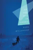 Na úteku na Sibíri - On the Run in Siberia