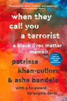Keď ťa nazvú teroristom: A Black Lives Matter Memoir - When They Call You a Terrorist: A Black Lives Matter Memoir