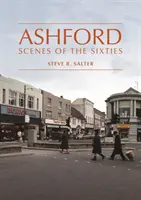 Ashford - Scény zo šesťdesiatych rokov - Ashford - Scenes of the Sixties