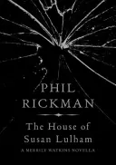 Dom Susan Lulhamovej (Rickman Phil (Autor)) - House of Susan Lulham (Rickman Phil (Author))