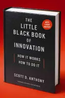 Malá čierna kniha inovácií: Ako to funguje, ako to robiť - The Little Black Book of Innovation: How It Works, How to Do It