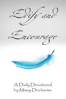 Poučovať a povzbudzovať - Edify and Encourage
