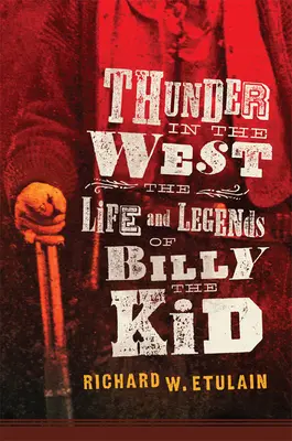 Hromy na Západe, 32: Život a legendy o Billym Kidovi - Thunder in the West, 32: The Life and Legends of Billy the Kid