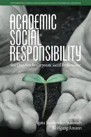 Akademická spoločenská zodpovednosť: Sine Qua Non pre sociálnu výkonnosť podnikov - Academic Social Responsibility: Sine Qua Non for Corporate Social Performance