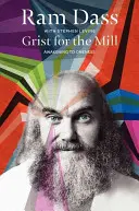 Mlynské zrno: Prebudenie k jednote - Grist for the Mill: Awakening to Oneness