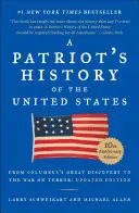Vlastenecká história Spojených štátov: Od Kolumbovho veľkého objavu po americký vek nárokov, revidované vydanie - A Patriot's History of the United States: From Columbus's Great Discovery to America's Age of Entitlement, Revised Edition