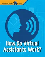 Ako fungujú virtuálni asistenti? - How Do Virtual Assistants Work?