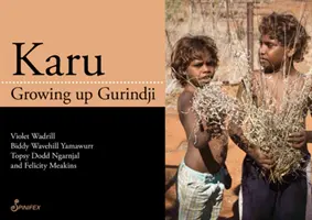 Karu: Vyrastanie v Gurindži - Karu: Growing Up Gurindji
