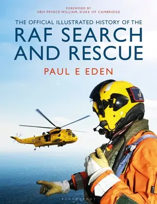Oficiálna ilustrovaná história pátracej a záchrannej služby RAF - The Official Illustrated History of RAF Search and Rescue