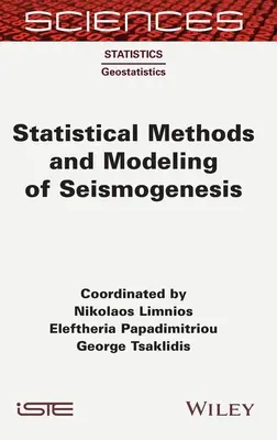 Štatistické metódy a modelovanie seizmogenézy - Statistical Methods and Modeling of Seismogenesis