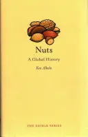 Oriešky: Svetové dejiny - Nuts: A Global History