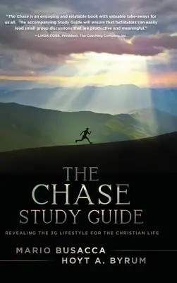 Študijná príručka The Chase: Odhaľovanie životného štýlu 3G pre kresťanský život - The Chase Study Guide: Revealing the 3G Lifestyle for the Christian Life