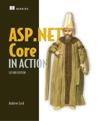 ASP.NET Core v akcii, druhé vydanie - ASP.NET Core in Action, Second Edition