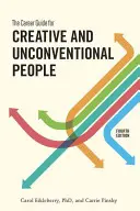 Kariérny sprievodca pre kreatívnych a nekonvenčných ľudí - The Career Guide for Creative and Unconventional People