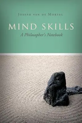 Rozumové zručnosti: Zápisník filozofa - Mind Skills: A Philosopher's Notebook