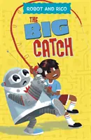 Veľký úlovok - Príbeh o robotovi a Ricovi - Big Catch - A Robot and Rico Story