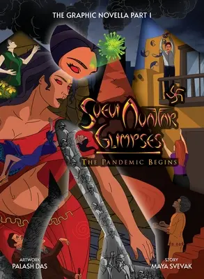 Svevi Avatar Glimpses - Pandémia sa začína, grafický román - Svevi Avatar Glimpses - The Pandemic Begins, a Graphic Novel