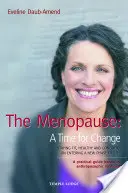 Menopauza: Čas na zmenu - The Menopause: A Time for Change