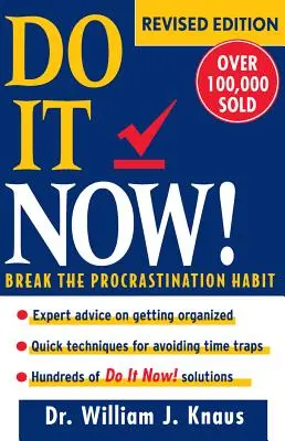 Urob to hneď! Zbavte sa zlozvyku prokrastinácie - Do It Now!: Break the Procrastination Habit