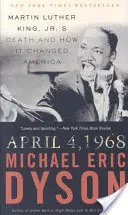 4. apríl 1968: Smrť Martina Luthera Kinga Jr. a ako zmenila Ameriku - April 4, 1968: Martin Luther King Jr.'s Death and How It Changed America