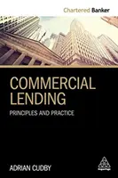 Komerčné pôžičky: Zásady a prax - Commercial Lending: Principles and Practice