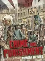 Zločin a trest v priebehu vekov - Crime and Punishment Through the Ages