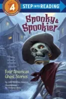 Strašidelné a strašidelnejšie: Štyri americké strašidelné príbehy - Spooky & Spookier: Four American Ghost Stories