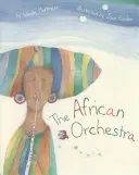 Africký orchester - The African Orchestra