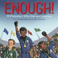 Dosť! 20 protestujúcich, ktorí zmenili Ameriku - Enough! 20 Protesters Who Changed America