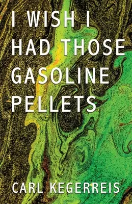 Kiež by som mal tie benzínové pelety - I Wish I Had Those Gasoline Pellets