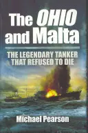Ohio a Malta: Legendárny tanker, ktorý odmietol zomrieť - The Ohio and Malta: The Legendary Tanker That Refused to Die