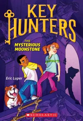 Záhadný mesačný kameň (Lovci kľúčov č. 1), 1 - The Mysterious Moonstone (Key Hunters #1), 1