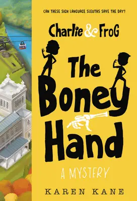 Charlie a žaba: Kosťová ruka: Záhada - Charlie and Frog: The Boney Hand: A Mystery