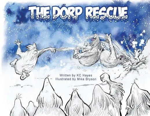 Záchrana Dorpu - The Dorp Rescue