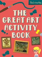 Veľká kniha umeleckých aktivít - The Great Art Activity Book